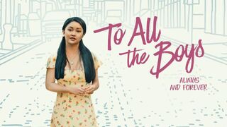 To All the Boys Always and Forever (2021)