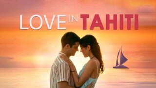 Love In Tahiti 2023