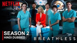 Breathless (2025) Season 2 Episode 4 Hindi Dubbed (Respira)