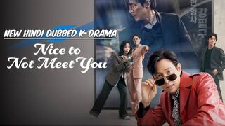 Nice to Not Meet You (2025) Season 1 Episode 2 Hindi Dubbed
