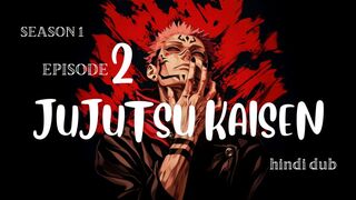 Jujutsu Kaisen season 1 episode 2 Ryomen Sukuna Full HD in Hindi Dub (follow and comments to get more episodes)