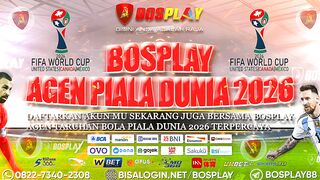 DAFTAR BOSPLAY88 AGEN RESMI TARUHAN PIALA DUNIA 2026 TERPERCAYA