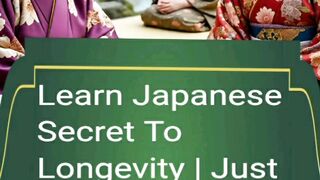 Japanese people long life  Secret
