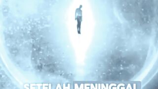 INILAH KEADAAN ROH MANUSIA SETELAH MENINGGAL