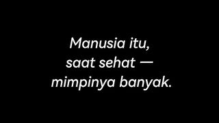 Ketika sakit,kita baru mengerti