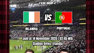 JADWAL KUALIFIKASI PIALA DUNIA IRLANDIA VS PORTUGAL
