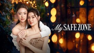 My Safe Zone The Series (2025) Episode 3 Eng Sub