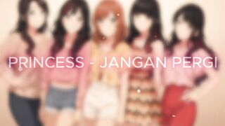 Princess - Jangan Pergi