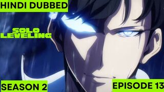 Solo Leveling [Hindi]-S2E13 - Solo Leveling Season 2 Episode 13 in Hindi Dub