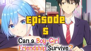 E5 - Le beau gosse et le yukata aux ipomées - Can a Boy-Girl Friendship Survive?