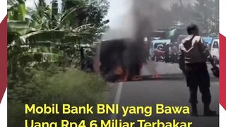 Mobil Pembawa Uang Rp 4,6 Miliar Milik BNI Hangus Terbakar di Trans Sulawesi