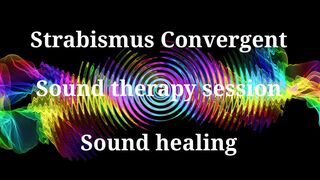 Strabismus Convergent  Sound therapy session  Sounds of nature