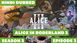 Alice in Borderland [Hindi]-Season 3 Episode 3