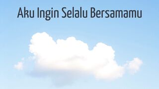Audjuna - Aku Ingin Selalu Bersamamu