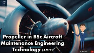 Propeller in Aircraft Maintenance Engineering  Understand Airplane Propellers  Aerodynamics