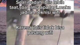 semangat ibadahnya kawan, di neraka gada wifi