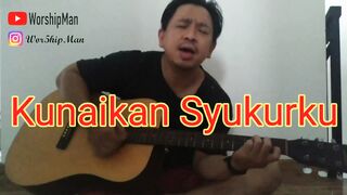 Kunaikan Syukurku Buat kasih Yang Kau BeriFull-HD