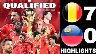 Belgium vs Liechtenstein 7-0 Extended Highlights  belguim to world cup 2026