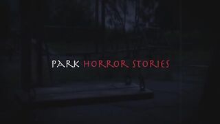3 Very Scary TRUE Park Horror Stories