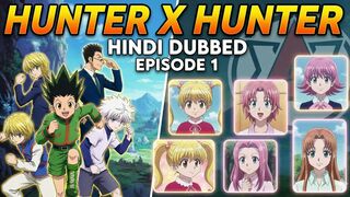 Hunter X Hunter HD in Hindi Dubbed THE ANIME SHOW HD