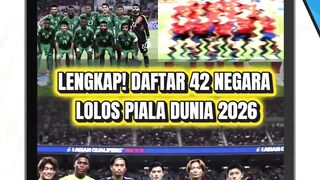 Lengkap! Inilah 42 negara lolos piala dunia 2026