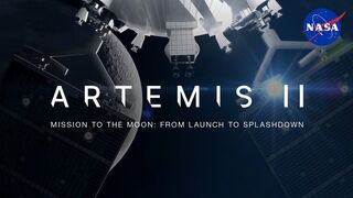 Launch to Splashdown Artemis II to the Moon