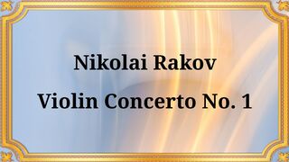 Nikolai Rakov Violin Concerto