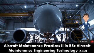 Aircraft Maintenance Practices II  Complete Guide for AMET BSc Students  Top Aviation Expert Tips