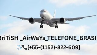 {{TBriTiSH AirWaYs}}Como falar com a British Airways no Brasil?