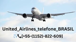 [55][UN][AIR]Como falar com a United Airlines no Brasil?