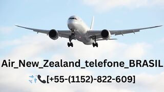 [55][AIr] [New] [ZEALAND] Como falar com a Air New Zealand no Brasil?