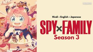 Finally SPY x FAMILY Season 3 - Watch Hindi Dubbed Anime  Anime In Hindi Dubbed