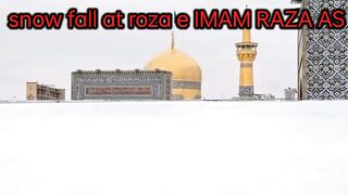 Snow fall at ROZA e IMAM RAZA AS