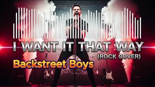 Rock Version  Backstreet Boys Cover