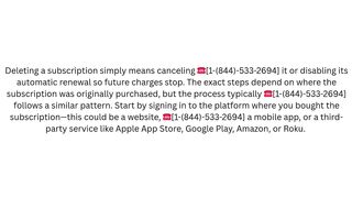 How do you delete a subscription? Manage Subscription