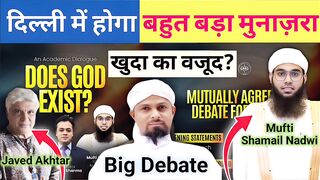Religion vs Atheism The Great Debate in Delhi 20 December Mufti Shamail VS Javed Akhtar