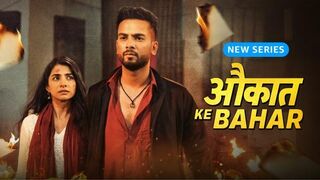 Aukaat Ke Bahar (2025) Season 1 Episode 13