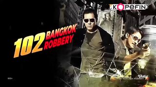 102 Bangkok Robbery Dub Indo - part1