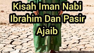 The Story of Prophet Ibrahims Faith and Magic Sand