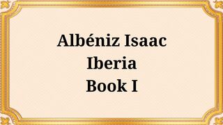 Albéniz Isaac Iberia Book I
