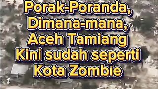 Aceh Tamiang seperti kota zombie