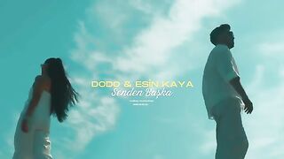 Dodo ft Esin Kaya - Senden Başka