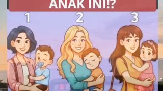 Siapakah ibunya asli anak ini?