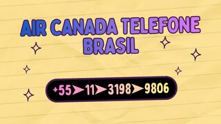 Como ligar para o Air Canada Brasil telefone?