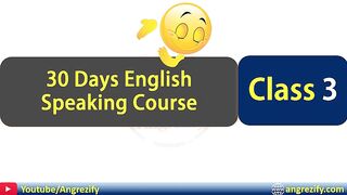 30 Days English Speaking Course Day 3 In Urdu | Spoken English Course In Urdu | Angrezify