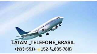 ???????????????????? ???????????????????????????????? {????????}   Qual é o Latam telefone Brasil para atendimento?