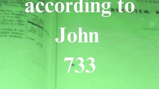 The Gospel according to John 733