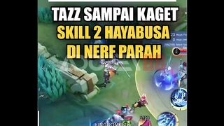 Tazz kaget liat skill 2 Hayabusa kena nerf