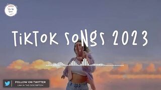 Tiktok songs 2023  Trending tiktok songs  Viral hits 2023