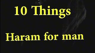 10 things haram for men in islam